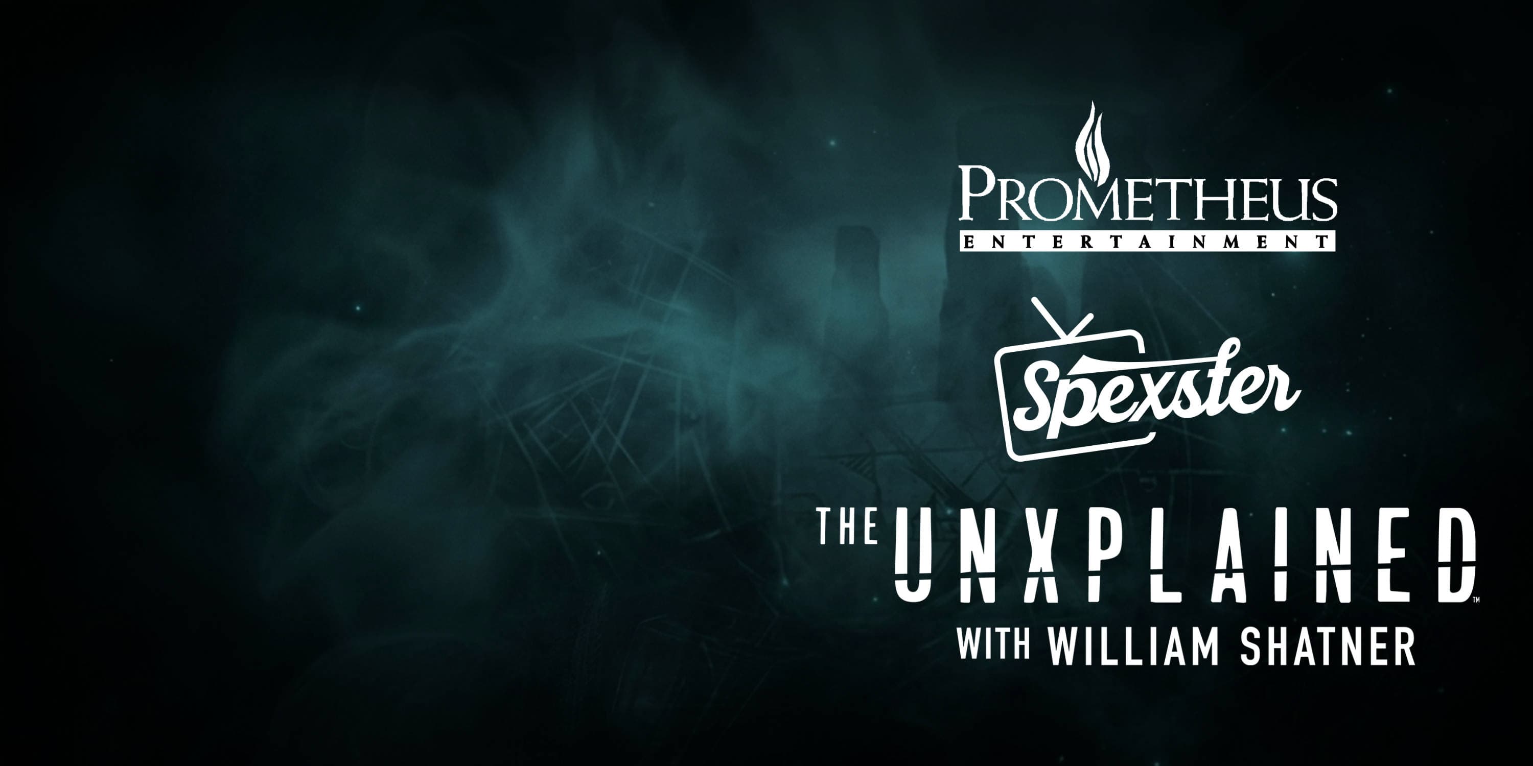 Prometheus Entertainment — The UnXplained, Montreal production